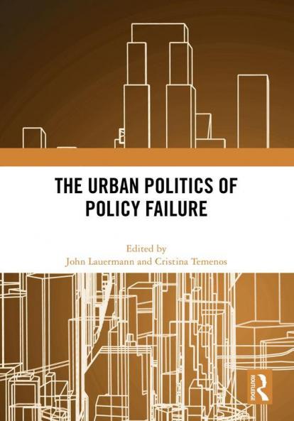 Urban Politics of Policy Failure