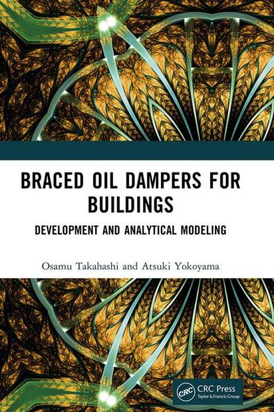 Braced Oil Dampers for Buildings