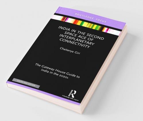 India in the Second Space Age of Interplanetary Connectivity