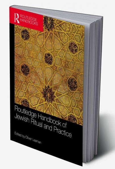 Routledge Handbook of Jewish Ritual and Practice