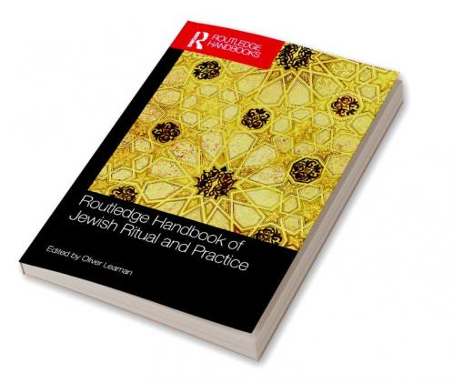 Routledge Handbook of Jewish Ritual and Practice