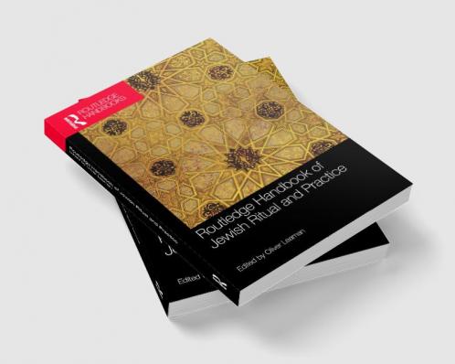 Routledge Handbook of Jewish Ritual and Practice