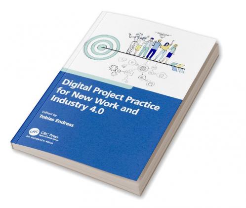 Digital Project Practice for New Work and Industry 4.0