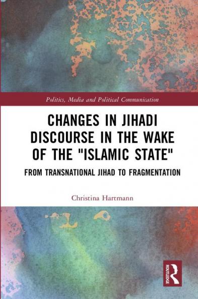 Changes in Jihadi Discourse in the Wake of the Islamic State