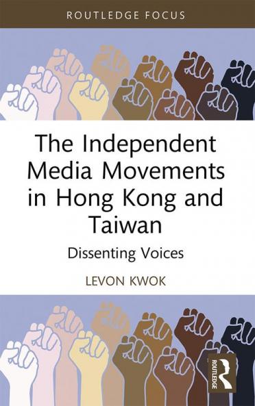 Independent Media Movements in Hong Kong and Taiwan