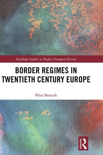 Border Regimes in Twentieth Century Europe