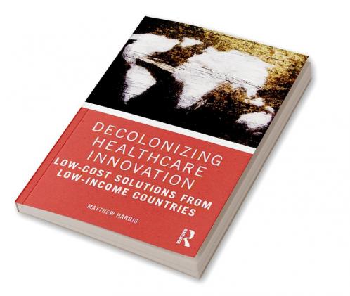 Decolonizing Healthcare Innovation