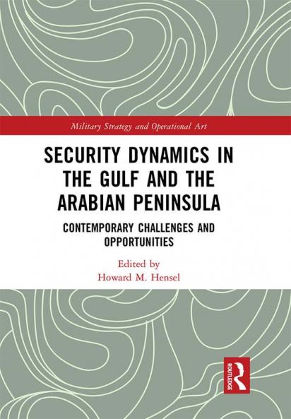 Security Dynamics in The Gulf and The Arabian Peninsula