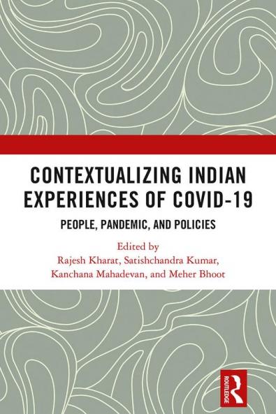 Contextualizing Indian Experiences of Covid-19
