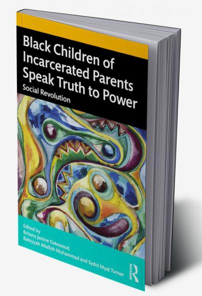 Black Children of Incarcerated Parents Speak Truth to Power