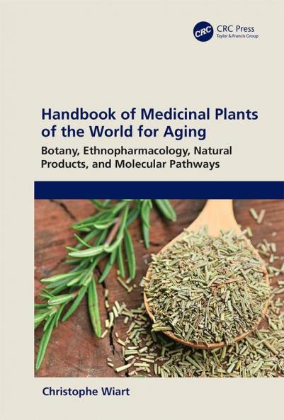 Handbook of Medicinal Plants of the World for Aging