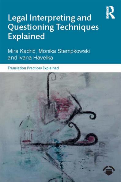 Legal Interpreting and Questioning Techniques Explained