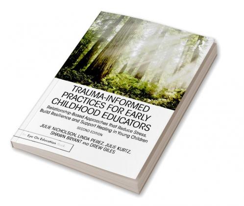 Trauma-Informed Practices for Early Childhood Educators