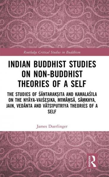 Indian Buddhist Studies on Non-Buddhist Theories of a Self