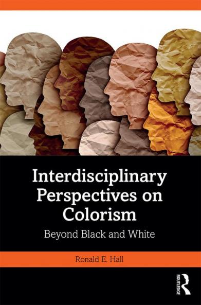 Interdisciplinary Perspectives on Colorism