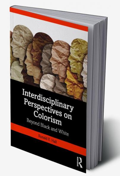 Interdisciplinary Perspectives on Colorism