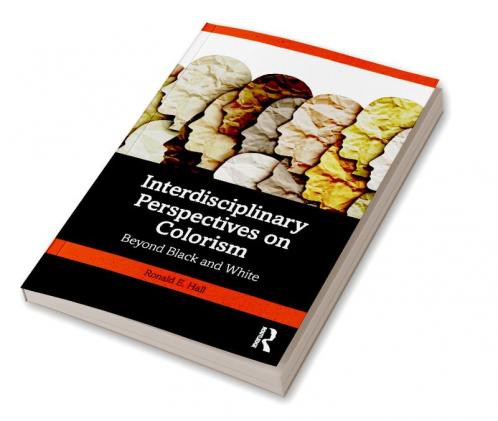 Interdisciplinary Perspectives on Colorism
