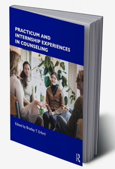 Practicum and Internship Experiences in Counseling