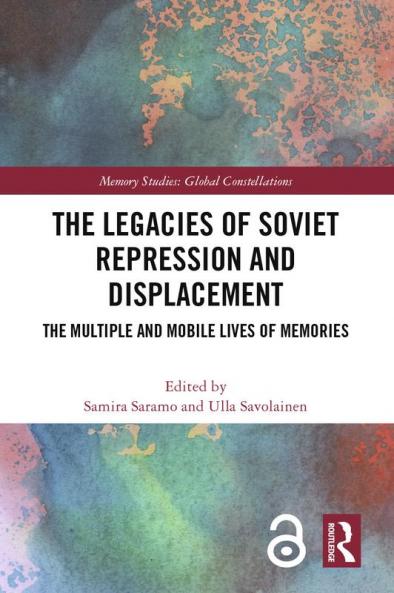 Legacies of Soviet Repression and Displacement