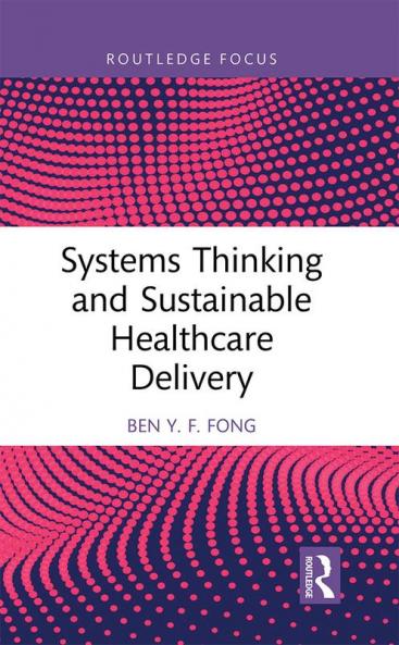 Systems Thinking and Sustainable Healthcare Delivery