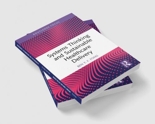 Systems Thinking and Sustainable Healthcare Delivery