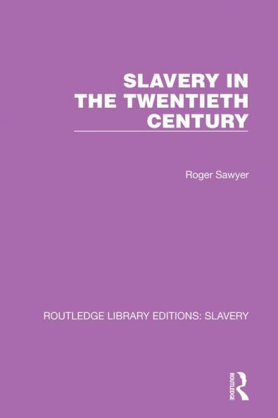 Slavery in the Twentieth Century