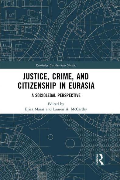 Justice Crime and Citizenship in Eurasia
