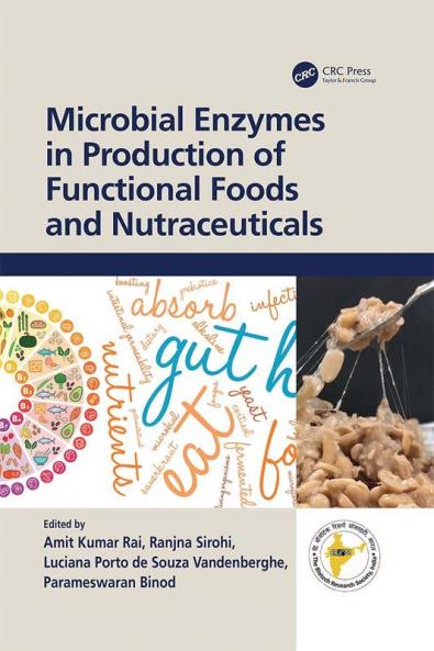 Microbial Enzymes in Production of Functional Foods and Nutraceuticals