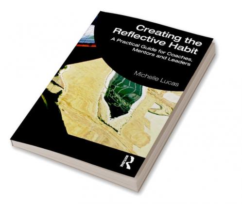 Creating the Reflective Habit