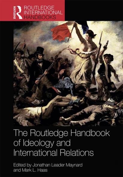 Routledge Handbook of Ideology and International Relations