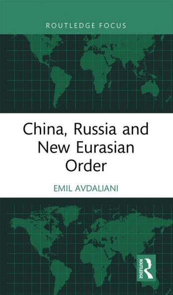 China Russia and New Eurasian Order