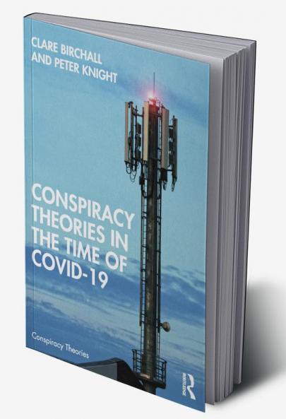 Conspiracy Theories in the Time of Covid-19
