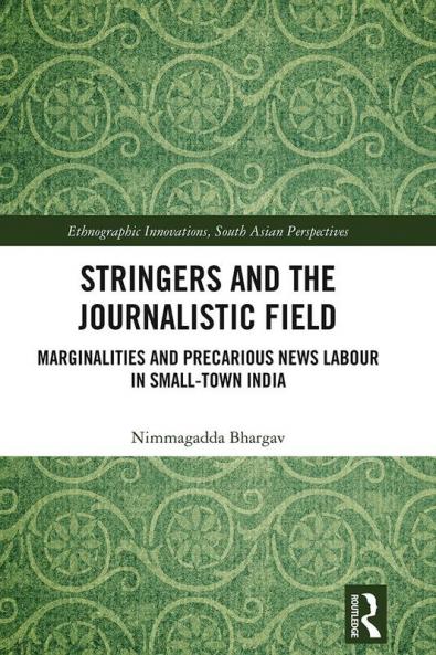 Stringers and the Journalistic Field