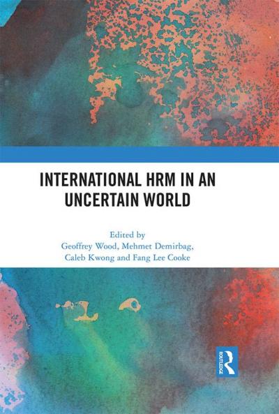 International HRM in an Uncertain World