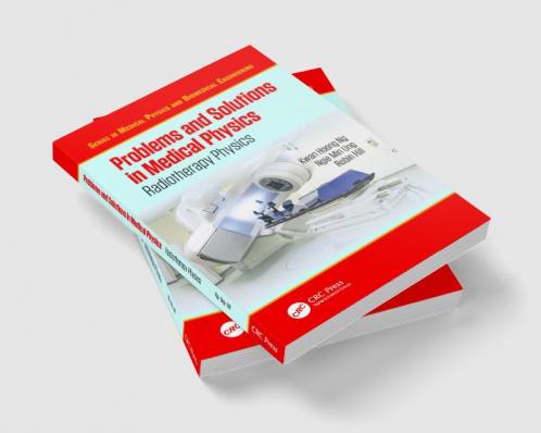 Problems and Solutions in Medical Physics