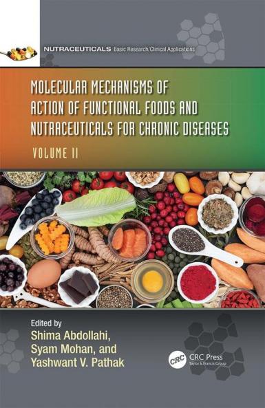 Molecular Mechanisms of Action of Functional Foods and Nutraceuticals for Chronic Diseases