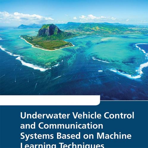 Underwater Vehicle Control and Communication Systems Based on Machine Learning Techniques