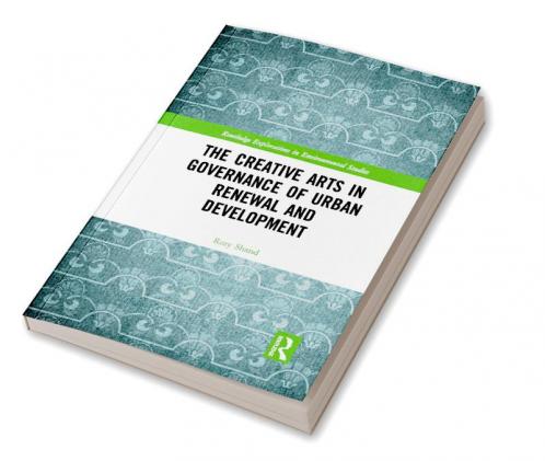 Creative Arts in Governance of Urban Renewal and Development