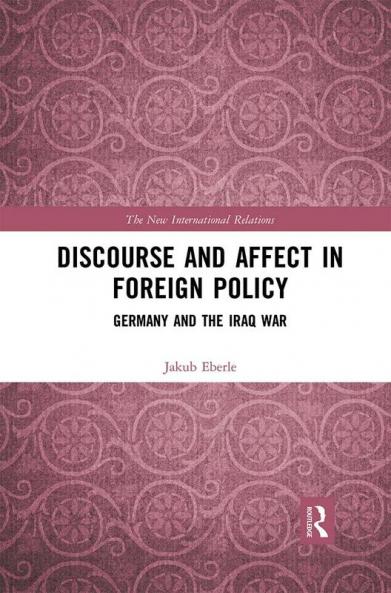 Discourse and Affect in Foreign Policy