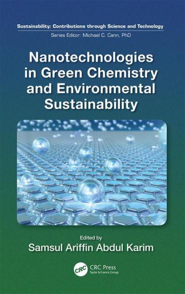 Nanotechnologies in Green Chemistry and Environmental Sustainability