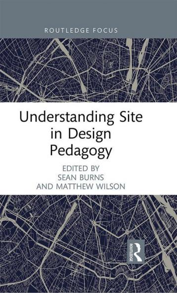 Understanding Site in Design Pedagogy