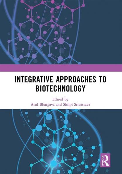 Integrative Approaches to Biotechnology