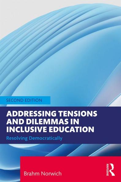 Addressing Tensions and Dilemmas in Inclusive Education
