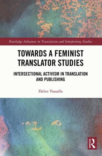 Towards a Feminist Translator Studies