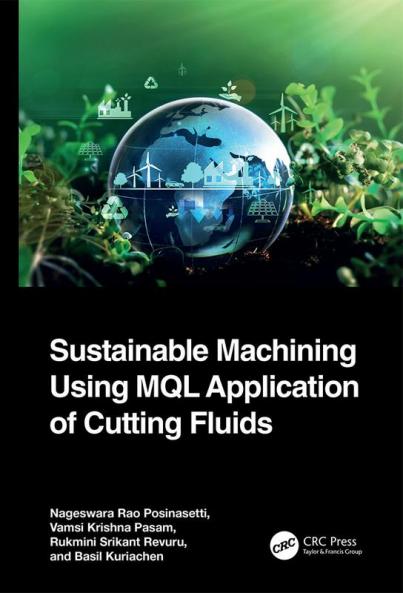 Sustainable Machining Using MQL Application of Cutting Fluids