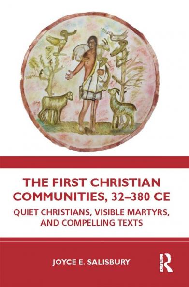 First Christian Communities 32 - 380 CE