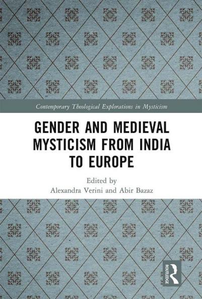Gender and Medieval Mysticism from India to Europe
