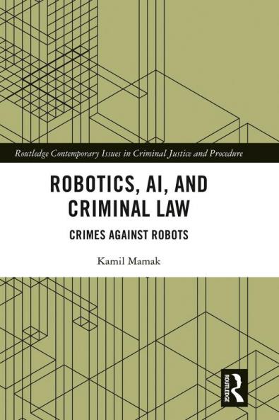 Robotics AI and Criminal Law