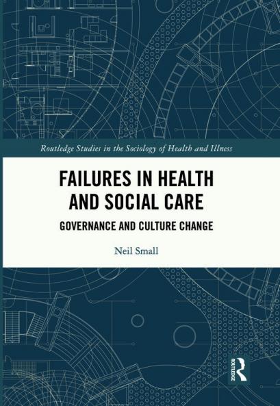 Failures in Health and Social Care