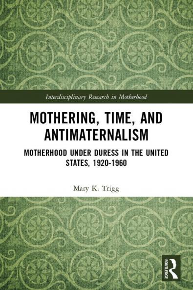 Mothering Time and Antimaternalism
